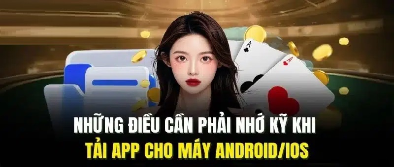 Lưu ý quan trọng khi tải và cài đặt ứng dụng Tải App Fb88